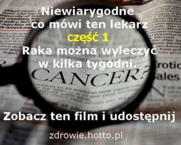 zdrowie.hotto.pl-lekarz-od-raka-mowi-raka-mozna-wyleczyc-w-kilka-tygodni-czesc-1-wywiad
