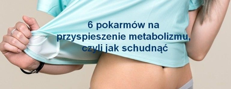 zdrowie.hotto.pl-na-przyspieszenie-metabolizmu-jak-szybko-schudnac