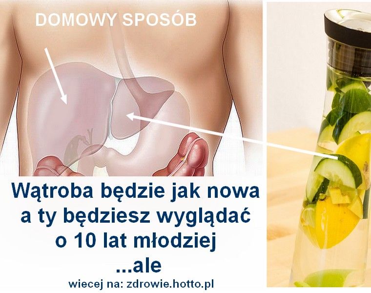 zdrowie.hotto.pl-zdrowa-watroba-domowy-sposob-napoj-na-oczyszczanie