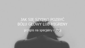 zdrowie.hotto_.pl-jak-sie-pozbyc-bolu-glowy-migreny-przepis-na-napoj-specjalny.jpg