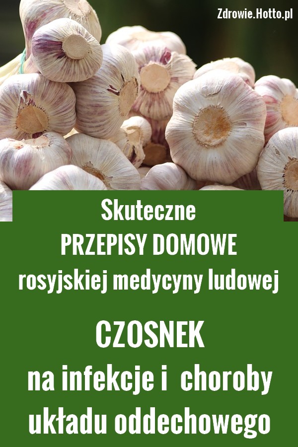 zdrowie.hotto..pl.czosnek-leczy-domowe-sposoby-przepisy