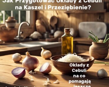 Okłady z Cebuli na Co Pomagają